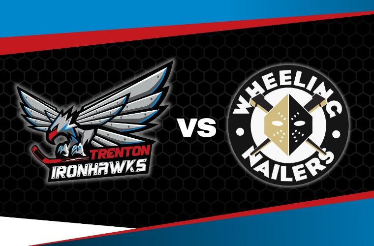 More Info for Trenton Ironhawks vs. Wheeling Nailers
