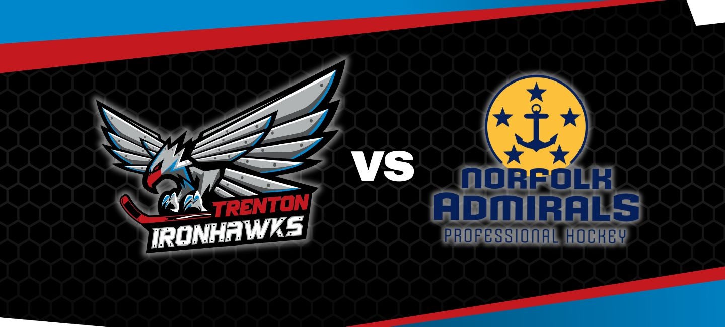 Trenton Ironhawks vs. Norfolk Admirals
