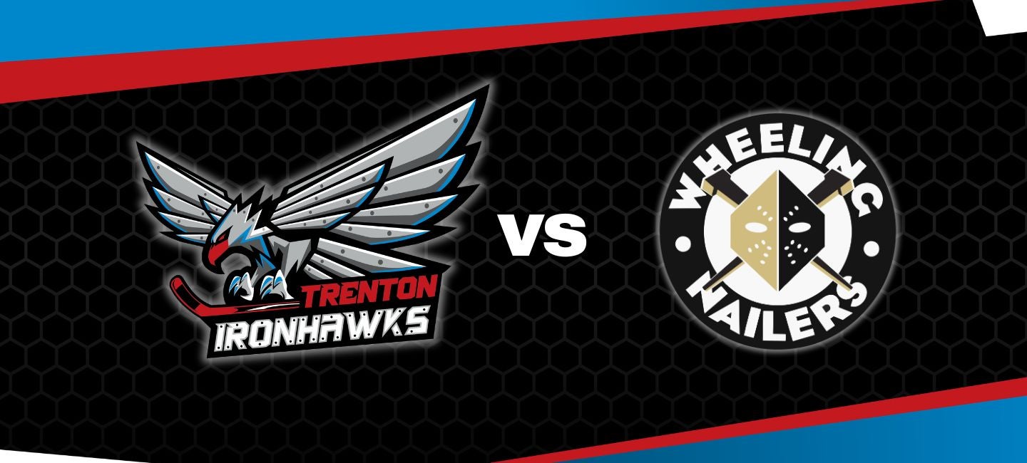 Trenton Ironhawks vs. Wheeling Nailers