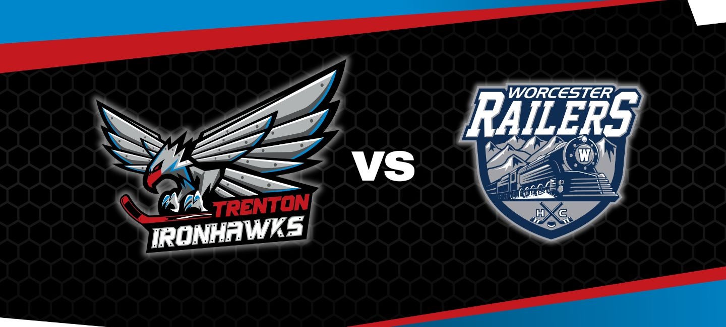 Trenton Ironhawks vs. Worcester Railers